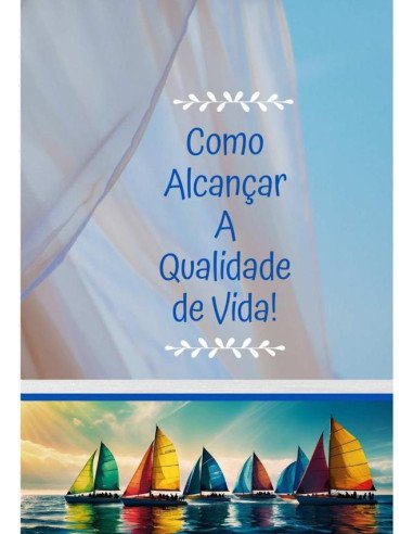 Como Alcançar A Qualidade De Vida