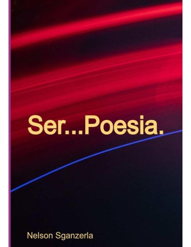 Ser...poesia:Vivendo poesia