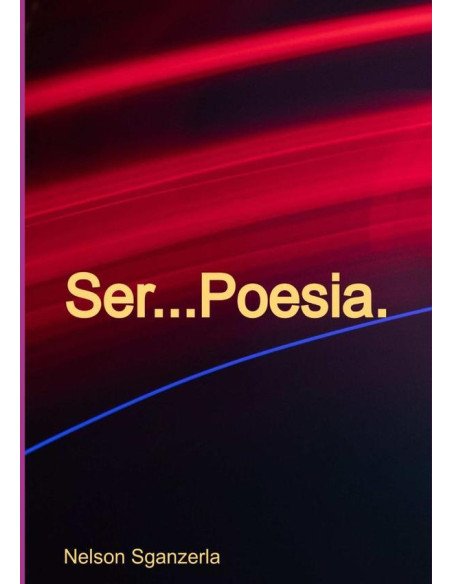Ser...poesia:Vivendo poesia