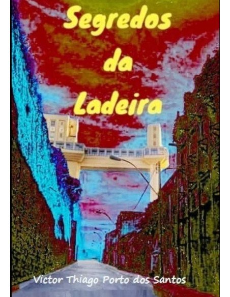 Segredos Da Ladeira:Segredos da Ladeira da Montanha
