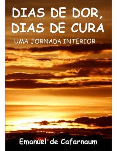Dias De Dor, Dias De Cura:UMA JORNADAS INTERIOR
