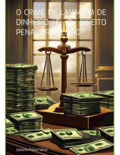 O Crime De Lavagem De Dinheiro E O Direito Penal Brasileiro