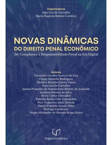 Novas Dinâmicas Do Direito Penal Econômico:Do Compliance à Responsabilidade Penal na Era Digital