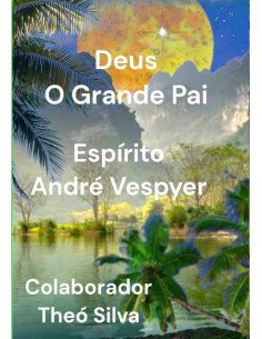 Deus O Grande Pai:Deus o Grande Pai