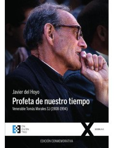 Profeta de nuestro tiempo (edición conmemorativa):Venerable Tomás Morales SJ (1908-1994)