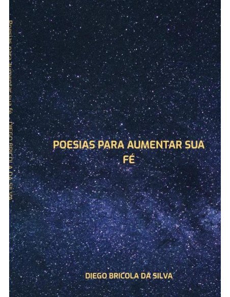 Poesias Para Aumentar Sua Fé.