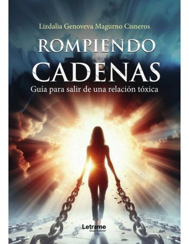 Rompiendo cadenas:Guía para salir de una relación tóxica