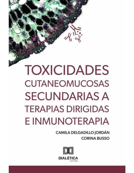 Toxicidades cutáneomucosas secundarias a terapias dirigidas e inmunoterapia