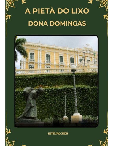 A Pietà Do Lixo - Dona Domingas