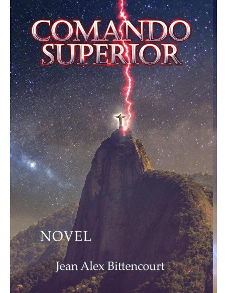Comando Superior I:PRIMEIRO VOLUME DA TRILOGIA