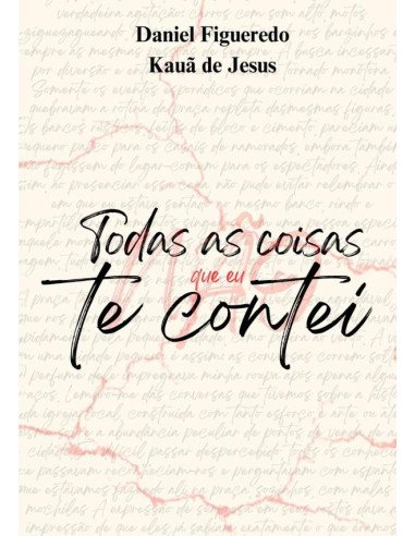 Todas As Coisas Que Eu Não Te Contei