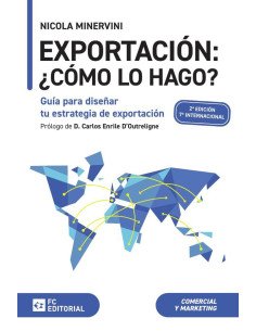 Exportación: ¿Cómo lo hago?:Guía para diseñar tu estrategia de exportación