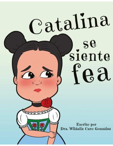 Catalina se siente fea