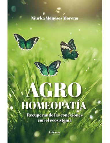 Agrohomeopatía:Recuperando las conexiones con el ecosistema