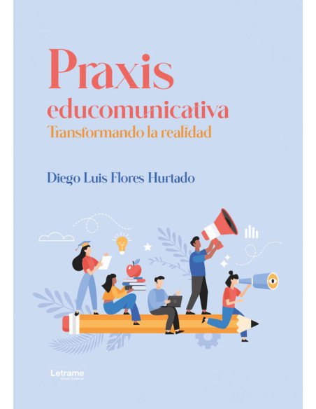 Praxis educomunicativa:Transformando la realidad