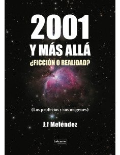 2001 y más allá:¿Ficción o realidad?