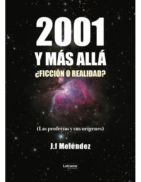 2001 y más allá:¿Ficción o realidad?