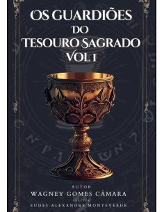 Os Guardiões Do Tesouro Sagrado - Vol. 1