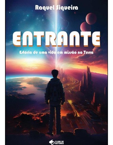 Entrante:Estória de uma vida em missão na terra