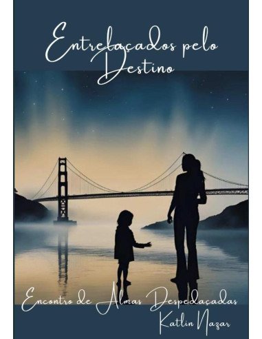 Entrelaçados Pelo Destino:Encontro de Almas Despedaçadas