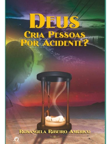 Deus Cria Pessoas Por Acidente?