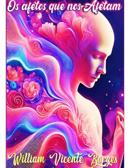 Os Afetos Que Nos Afetam