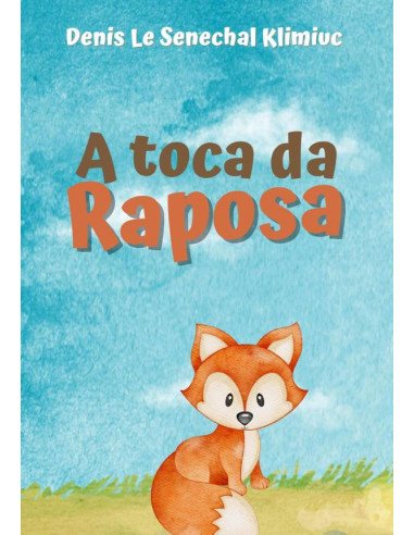 A Toca Da Raposa