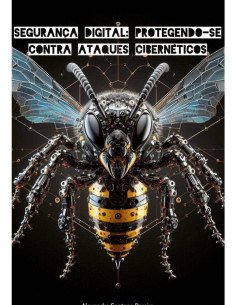 Segurança Digital: Protegendo-se Contra Ataques Cibernéticos