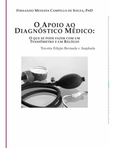 O Apoio Ao Diagnóstico Médico::O que se pode fazer com um Tensiômetro e um Relógio