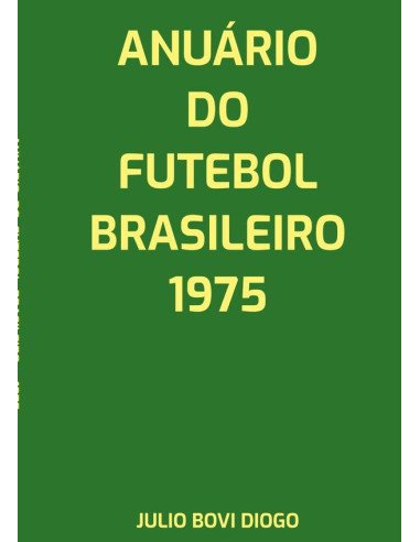 Anuário Do Futebol Brasileiro - 1975
