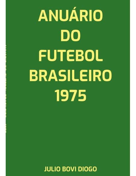 Anuário Do Futebol Brasileiro - 1975