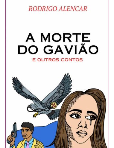 A Morte Do Gavião:e outros contos