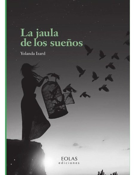 La jaula de los sueños