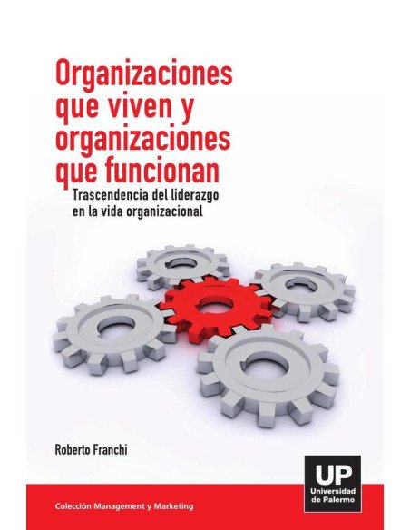 Organizaciones que viven y organizaciones que funcionan