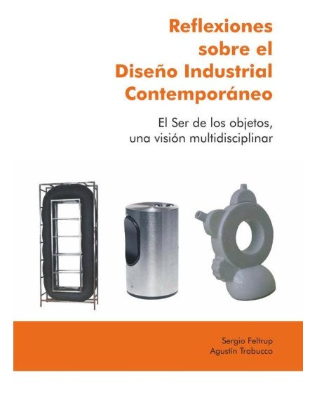 Reflexiones sobre el Diseño Industrial Contemporáneo