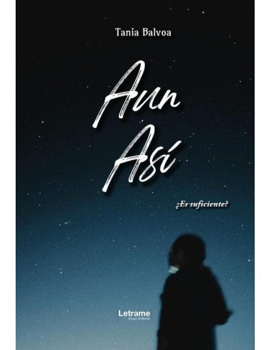 Aun así:¿Es suficiente?