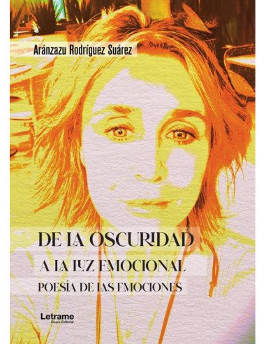 De la oscuridad a la luz emocional:Poesía de las emociones