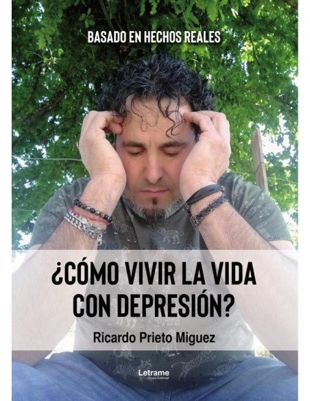 ¿Cómo vivir la vida con depresión?