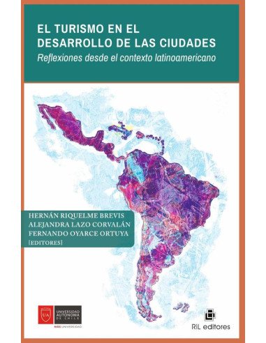 El turismo en el desarrollo de las ciudades. Reflexiones desde el contexto latinoamericano