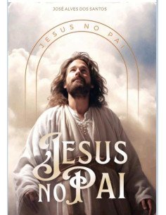 Jesus No Pai:JESUS NO PAI