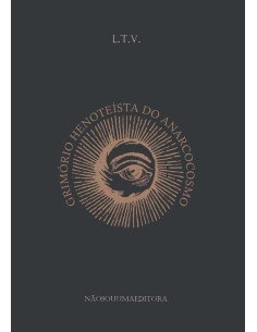 Grimório Henoteísta Do Anarcocosmo