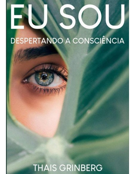 Eu Sou:Despertando a Consciencia