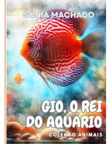 Gio, O Rei Do Aquário:Coleção Animais