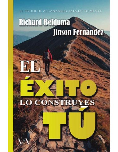 El éxito lo construyes tú