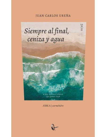 Siempre al final, ceniza y agua