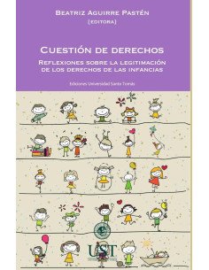Cuestión de derechos. Reflexiones sobre la legitimación de los derechos de las infancias
