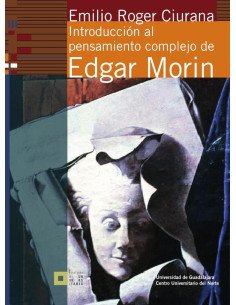 Introducción al pensamiento complejo de Edgar Morin