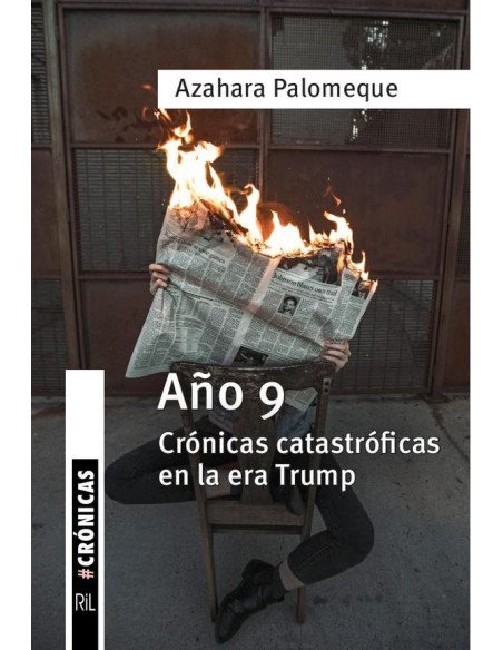 Año 9. Crónicas catastróficas en la era Trump