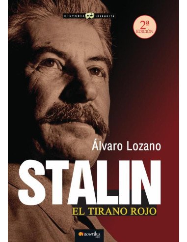 Stalin. El tirano rojo NUEVA EDICIÓN
