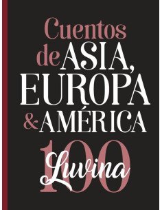 Cuentos de Asia, Europa & América:Luvina 100